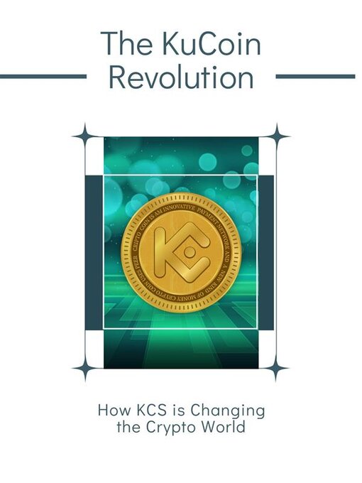 Title details for The KuCoin Revolution by Penelope I. - Available